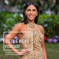The Suits and Kicks Podcast - Episode 17 (Sogand Mohtat)
