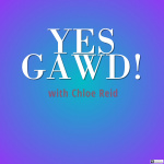 Yes Gawd! Podcast