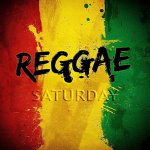 Reggae Saturday With Dj Passion