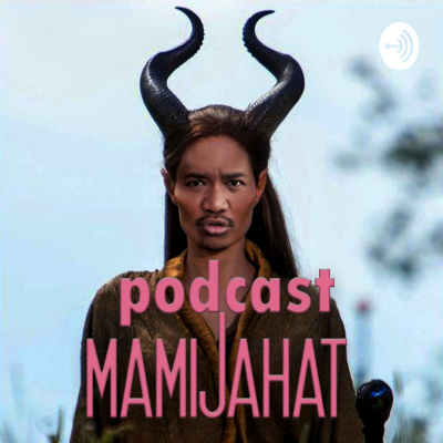 Podcast Mami Jahat
