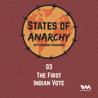 Ep. 03: The First Indian Vote