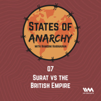 Ep. 07: Surat vs the British Empire