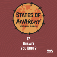 Ep. 17: Huawei You Doin?