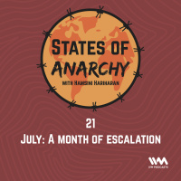 Ep. 21: July - A Month of Escalation