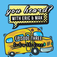 Ep. #3: f**kn the frizz