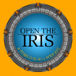 Open The Iris: A Stargate Sg1 Podcast