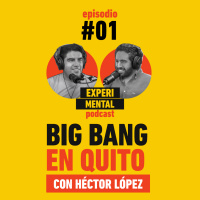 #01 Big Bang en Quito