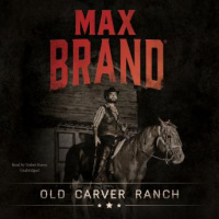 Old Carver Ranch Audiobook