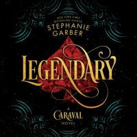 Legendary: A Caraval Novel Audiobook