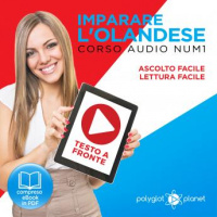Imparare lOlandese - Lettura Facile - Ascolto Facile - Testo a Fronte: Olandese Corso Audio Num. 1 [Learn Dutch] Audiobook