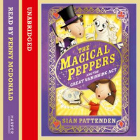 Magical Peppers and the Great Vanishing Act Audiobook