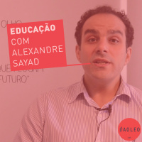 EDUCAÇÃO | Com Alexandre Sayad