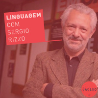 LINGUAGEM | Com Sérgio Rizzo