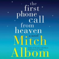 First Phone Call From Heaven: A Novel Audiobook