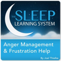 Anger Management and Frustration Help, Guided Meditation and Affirmations (Sleep Learning System) Audiobook