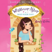 Whatever After #5: Bad Hair Day Audiobook