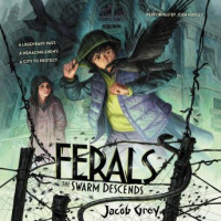Ferals #2: The Swarm Descends Audiobook