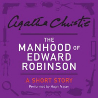 Manhood of Edward Robinson: A Short Story Audiobook