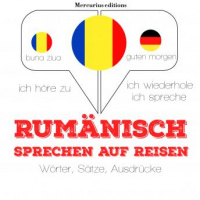 Rumänisch sprechen auf Reisen Audiobook