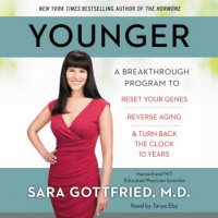Younger: A Breakthrough Program to Reset Your Genes, Reverse Aging, and Turn Back the Clock 10 Years Audiobook