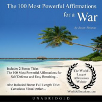 100 Most Powerful Affirmations for a War Audiobook