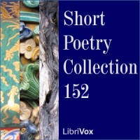 Short Poetry Collection 152 Audiobook