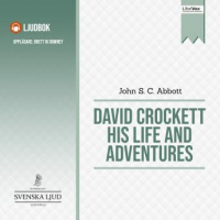 David Crockett His Life and Adventures Audiobook