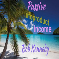 Passive Infoproduct Income Audiobook