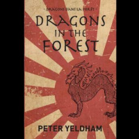 Dragons in the Forest: Alex Faures own story of living through WWII in Japan Audiobook
