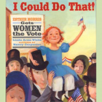 I Could Do That! Esther Morris Gets Women The Vote Audiobook