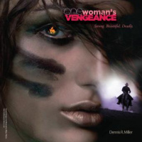 One Womans Vengeance: Strong. Beautiful. Deadly Audiobook