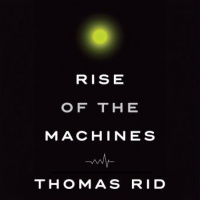 Rise of the Machines: A Cybernetic History Audiobook