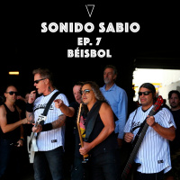 S1 Ep79: Ep. 7 - Sonido Sabio - Béisbol