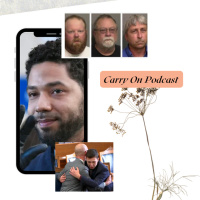 Carry On Podcast, Ep: 042 – Three High Profile Cases