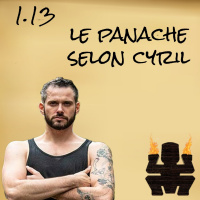 1.13 Le panache selon Cyril
