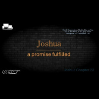 Joshua - A Promise Fulfilled
