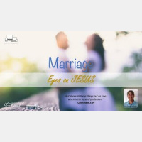 Marriage – Eyes on Jesus