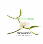 Krebs Und Alles Was Man Wissen Muss