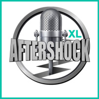 AFTERSHOCKXL 22Mar19 podcast [S01E28] hosted by Steve ‘GORILLA’ Grillo