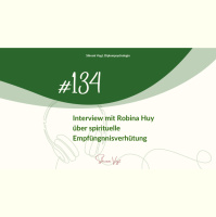 #134 – Interview mit Robina Huy über spirituelle Empfängnnisverhütung