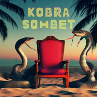 Kobra Sohbet - Yerli Diziler 