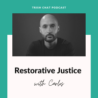 Restorative Justice - Ep. 60