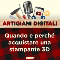 Quando e perché acquistare una stampante 3D ?