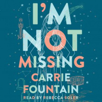 Im Not Missing: A Novel Audiobook