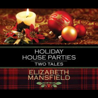 Holiday House Parties: Two Tales Audiobook