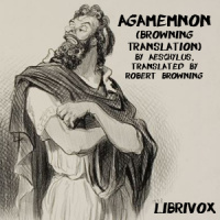 Agamemnon (Browning Translation) Audiobook