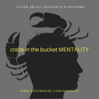 crabs in the bucket MENTALITY