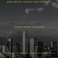 Always Sunny in Dallas 