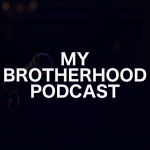 My Brotherhood Podcast