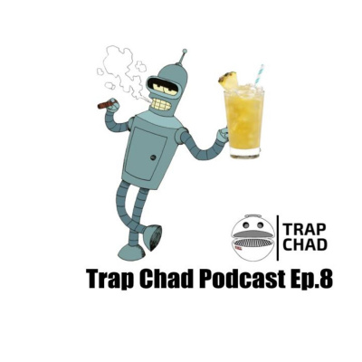 Trap Chad Podcast